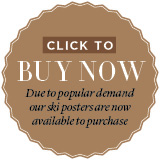Buy luxury ski posters now button